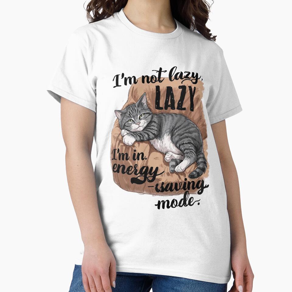 I’m Not Lazy I’m in Energy-Saving Mode Cat T-Shirt | Funny Lazy Cat Humor by Falconwolf