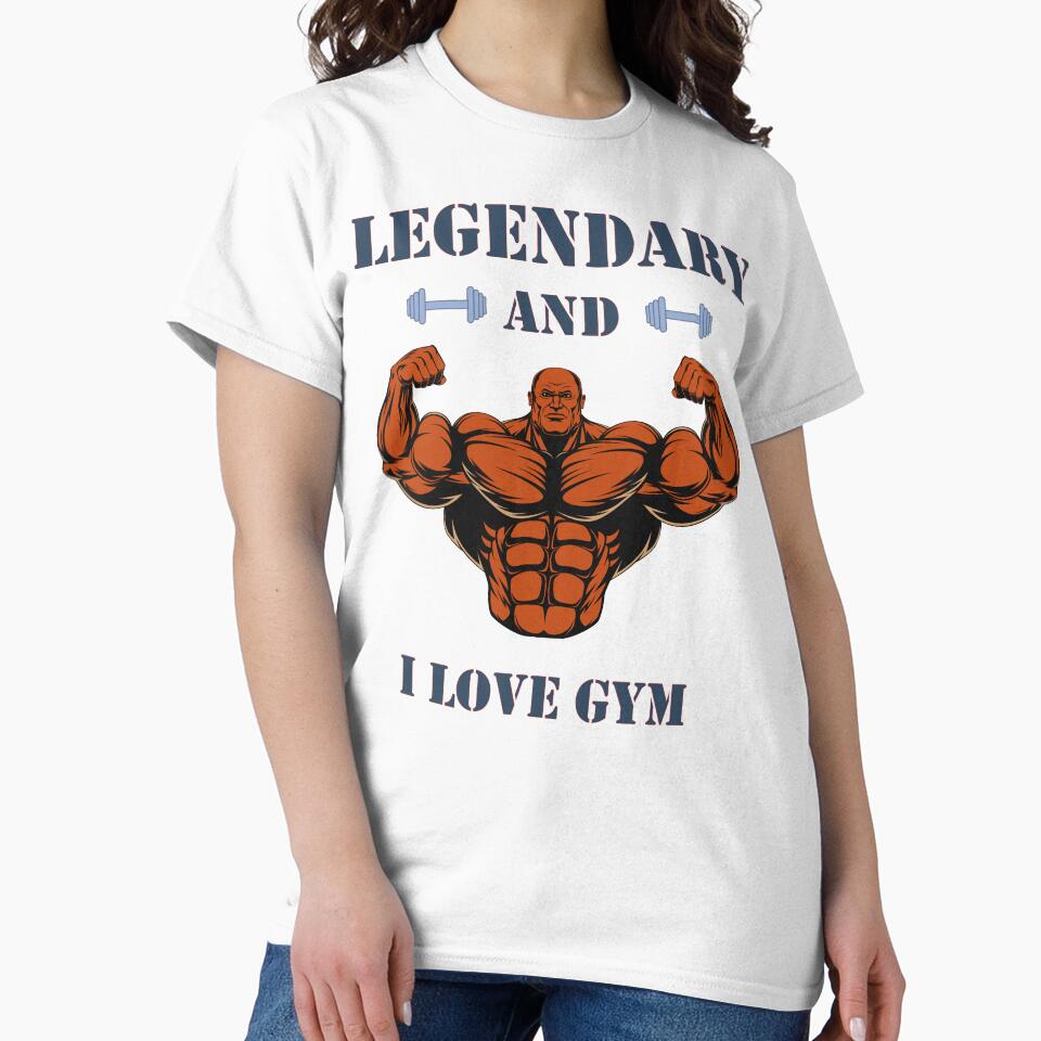 Legendary and i love gym by Desibeau T-Shirts, Hoodie, Sweatshirt | BlankRebels.com (Image 2)