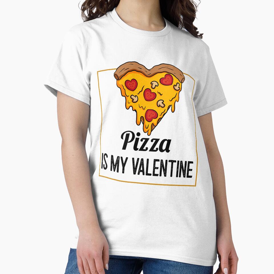 Pizza Is My Valentine by RheaRealm T-Shirts, Hoodie, Sweatshirt | BlankRebels.com (Image 2)