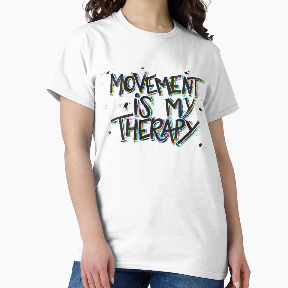 Motivational phrase for gym and sports - Movement is my therapy by ColorAndQuote Art T-Shirts, Hoodie, Sweatshirt (Image 2)