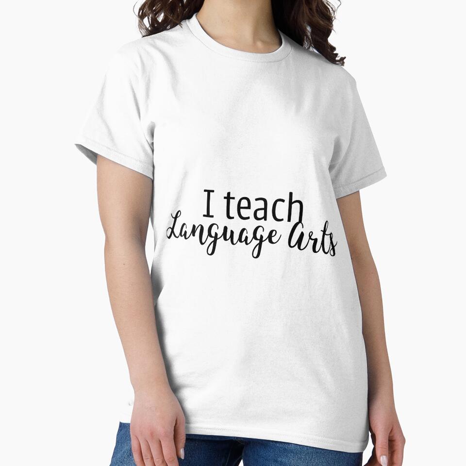 I Teach Language Arts by megnance27 T-Shirts, Hoodie, Sweatshirt | BlankRebels.com (Image 2)
