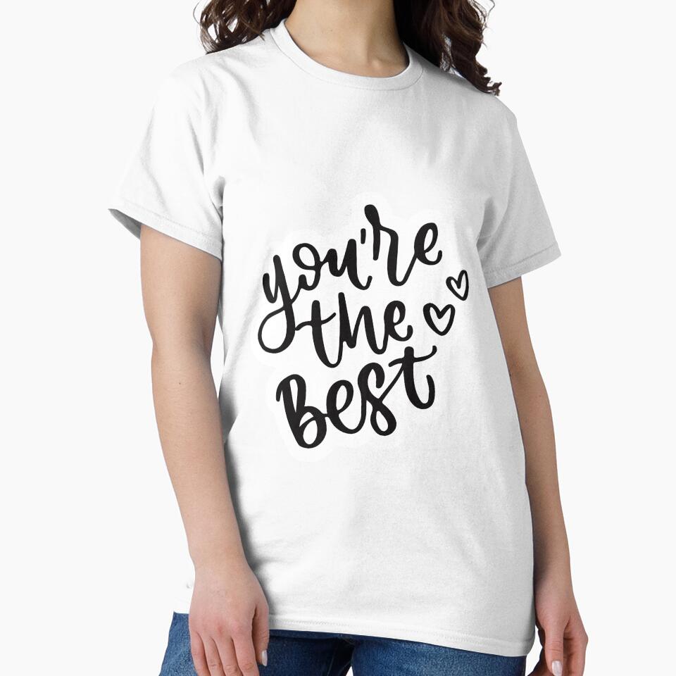You are the best by sheelashop T-Shirts, Hoodie, Sweatshirt | BlankRebels.com (Image 2)