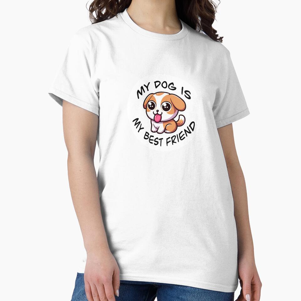 My Dog is My Best Friend by PinkPenguin3312 T-Shirts, Hoodie, Sweatshirt | BlankRebels.com (Image 2)