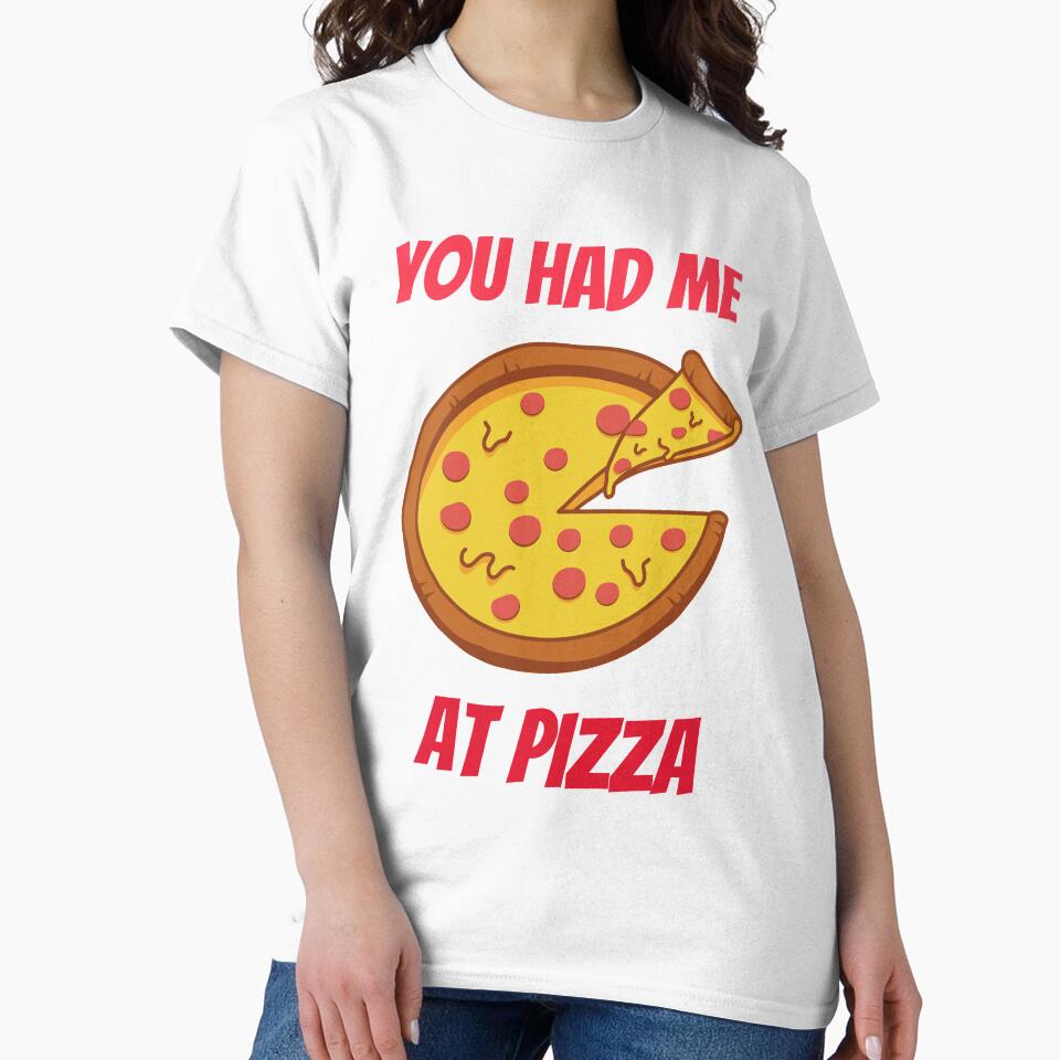 You Had Me At Pizza by ThinkAndReflect T-Shirts, Hoodie, Sweatshirt | BlankRebels.com (Image 2)