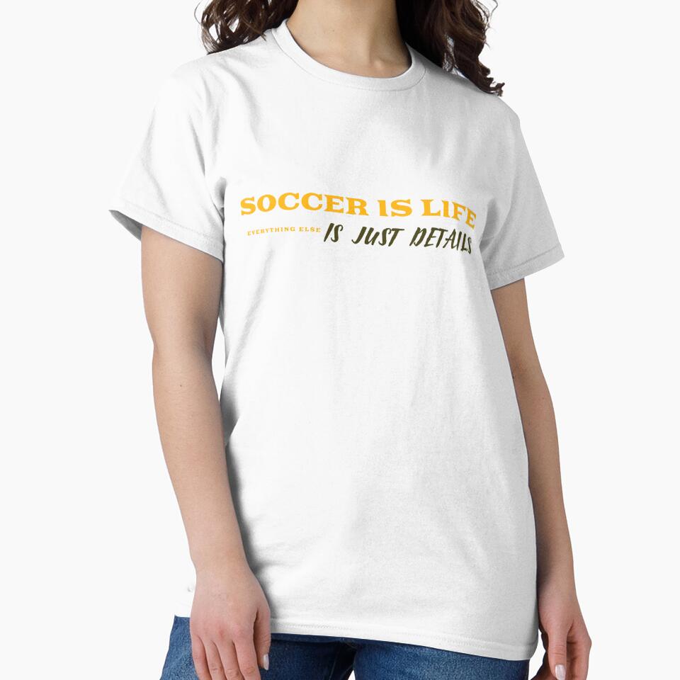 Soccer Is Life, Everything Else Is Just Details by S Diaz