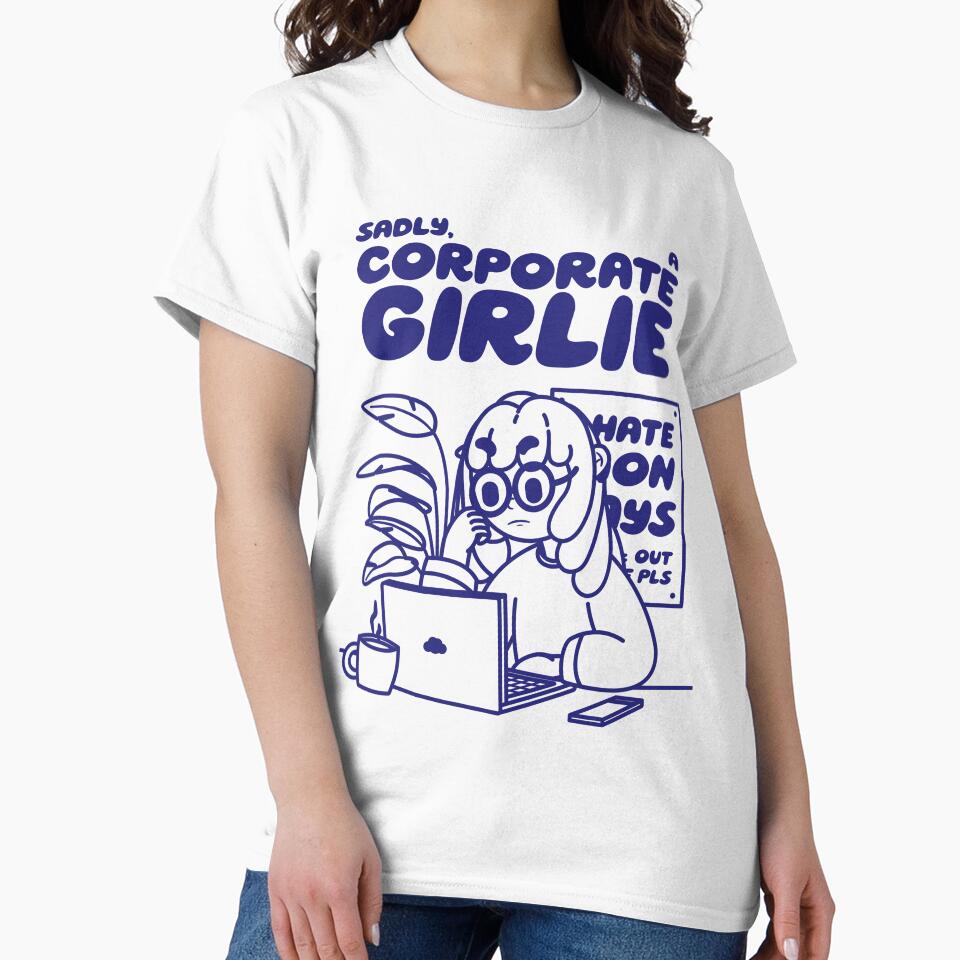 Sadly, A Corporate Girlie by LILI TOYS T-Shirts, Hoodie, Sweatshirt | BlankRebels.com (Image 2)