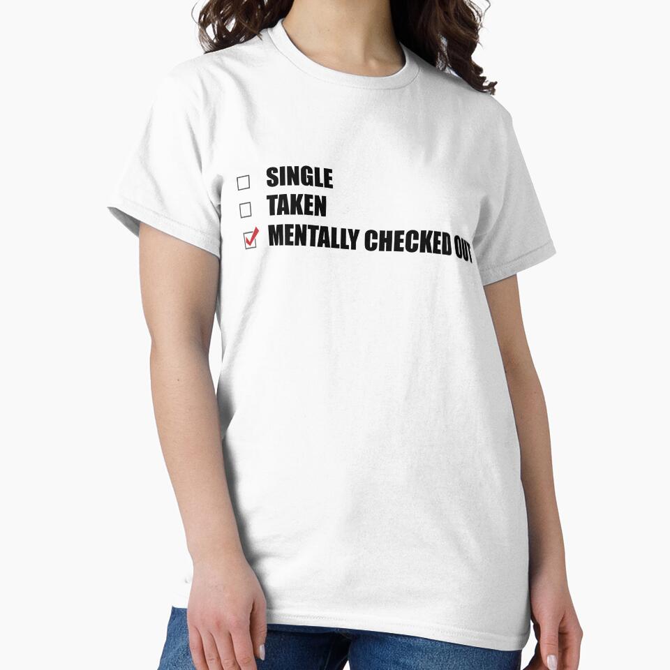 Mentally Checked Out by OnTheTrend T-Shirts, Hoodie, Sweatshirt | BlankRebels.com (Image 2)