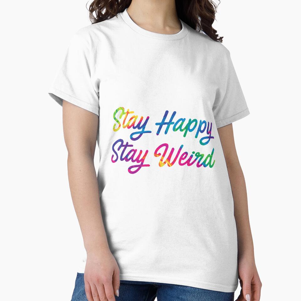 Stay Happy Stay Weird | Casual Hippie Dye T-Shirt by alecuvlad Hoodie, Sweatshirt | BlankRebels.com (Image 2)