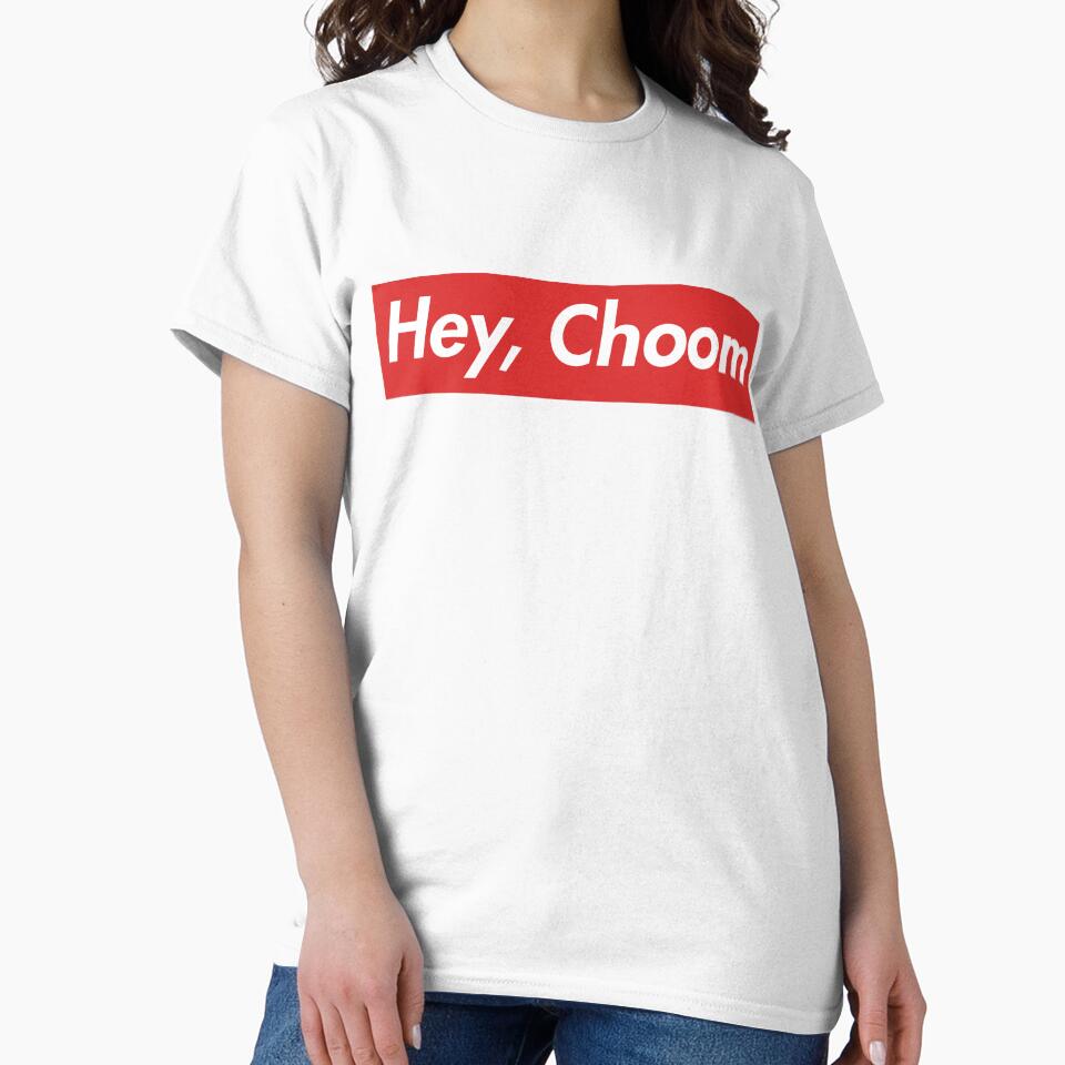 Hey Choom T-Shirts, Hoodie, Sweatshirt