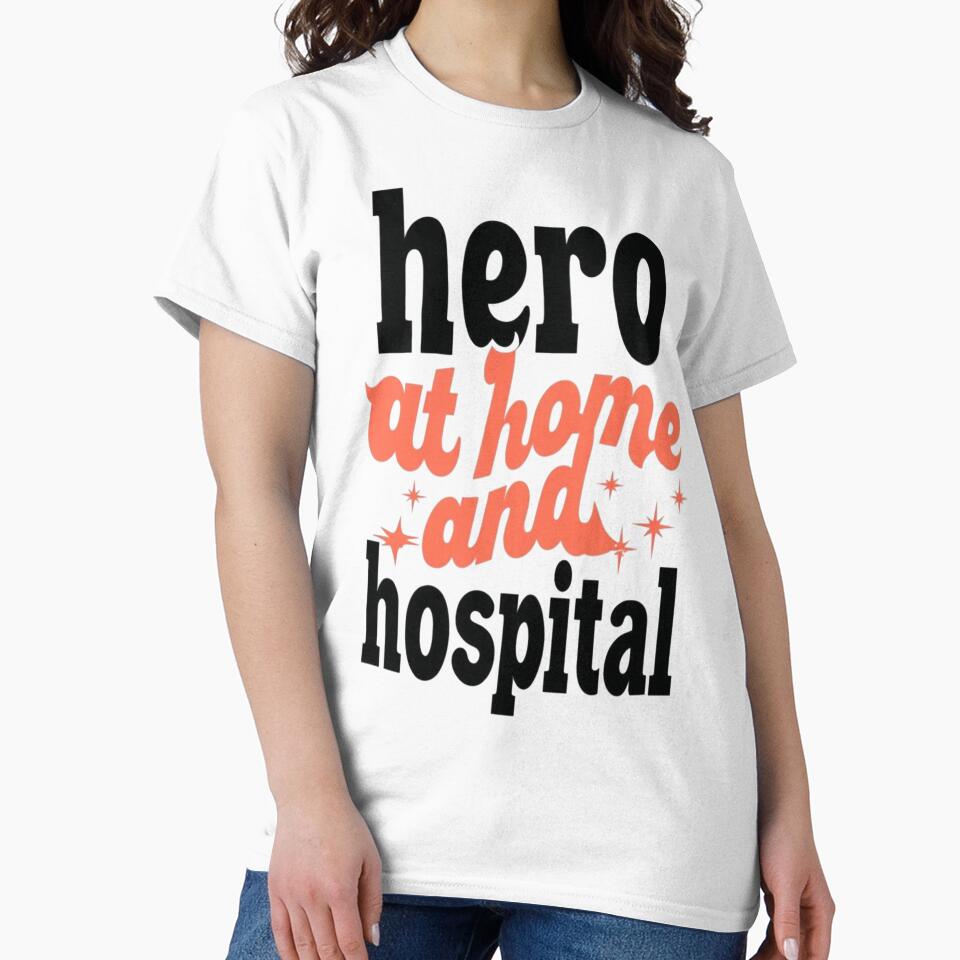 Hero At Home And Hospital Father's Day Retro Design by MonetObsidian T-Shirts, Hoodie, Sweatshirt | BlankRebels.com (Image 2)