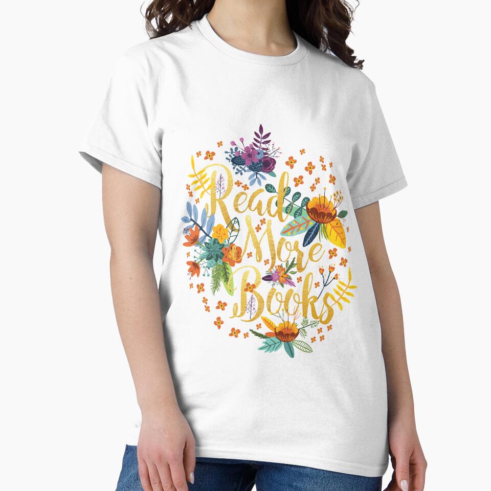 Read More Books - Floral Gold - Black by eviebookish T-Shirts, Hoodie, Sweatshirt | BlankRebels.com (Image 2)