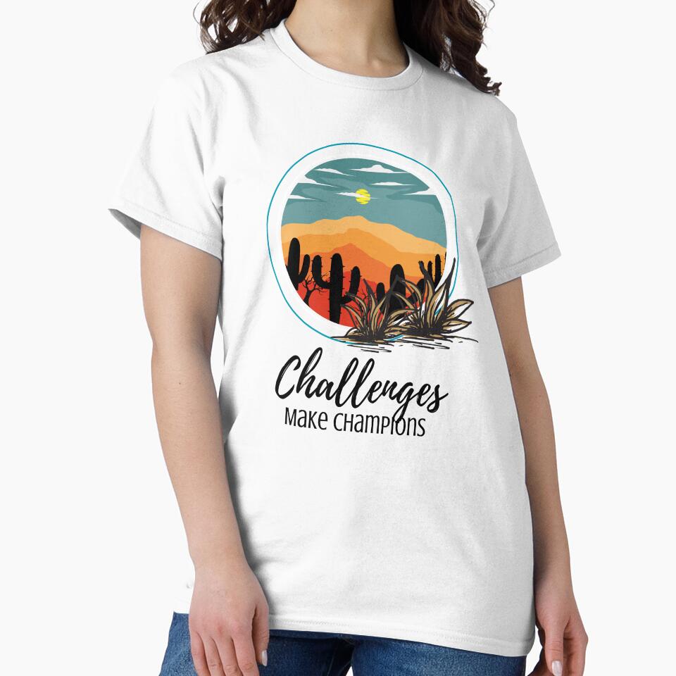 Challenges Make Champions Hiking, Nature, Mountain Outdoor Adventure Design by EVTrendyShop T-Shirts, Hoodie,... (Image 2)