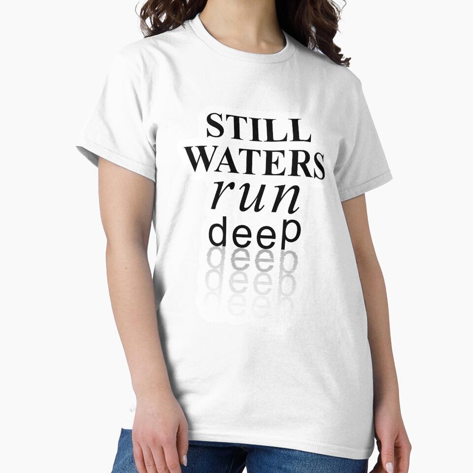 Still Waters run deep by MadCatDesign77 T-Shirts, Hoodie, Sweatshirt | BlankRebels.com (Image 2)