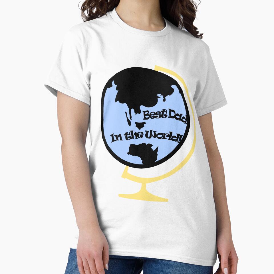 Best Dad in the World Happy Father's Day Gifts with World Globe by lozsart T-Shirts, Hoodie, Sweatshirt (Image 2)