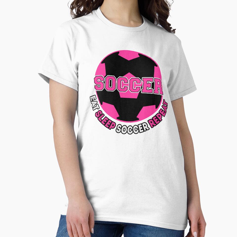 Eat Sleep Soccer Repeat  Soccer T shirt for Girls Women Gift by Optimus-Designs