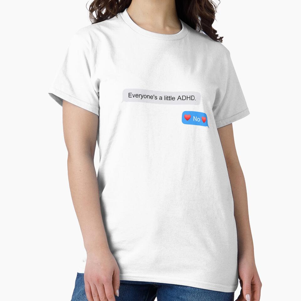 Everyone's a little Adhd by wejustouthere T-Shirts, Hoodie, Sweatshirt | BlankRebels.com (Image 2)