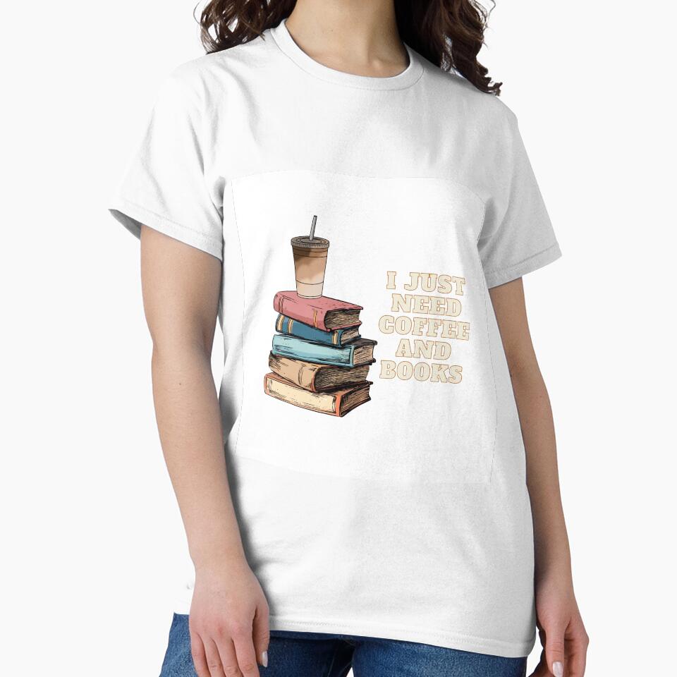 I Just Need Coffee and Books by Wonderfully Chaotic T-Shirts, Hoodie, Sweatshirt | BlankRebels.com (Image 2)