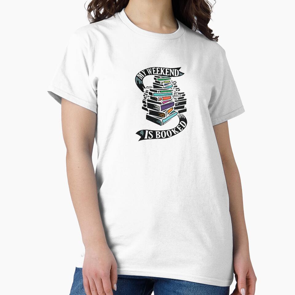 My Weekend is Booked by Nataliatcha T-Shirts, Hoodie, Sweatshirt | BlankRebels.com (Image 2)