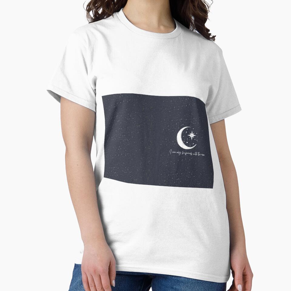 I can only be friends with the moon - hopeless romantic by Athenasgirl T-Shirts, Hoodie, Sweatshirt (Image 2)