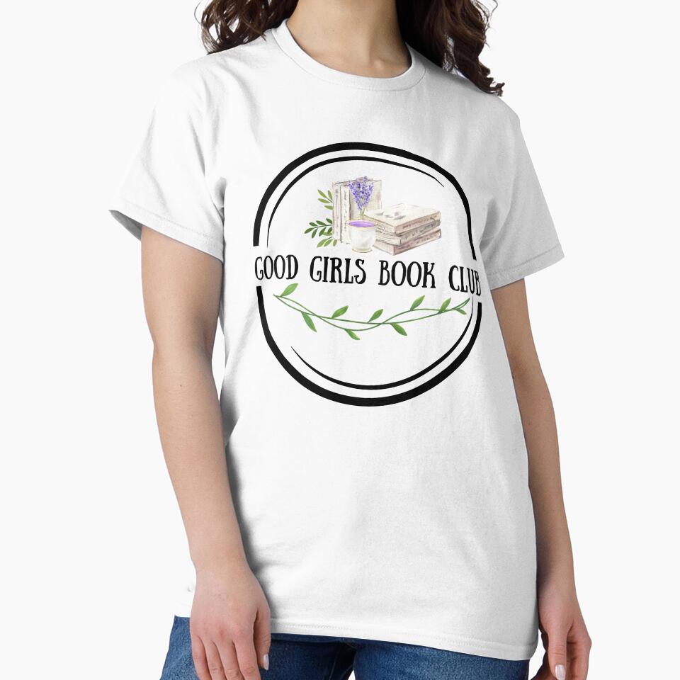Good Girls Book Club | TopsNTangles by chelseahill712 T-Shirts, Hoodie, Sweatshirt | BlankRebels.com (Image 2)