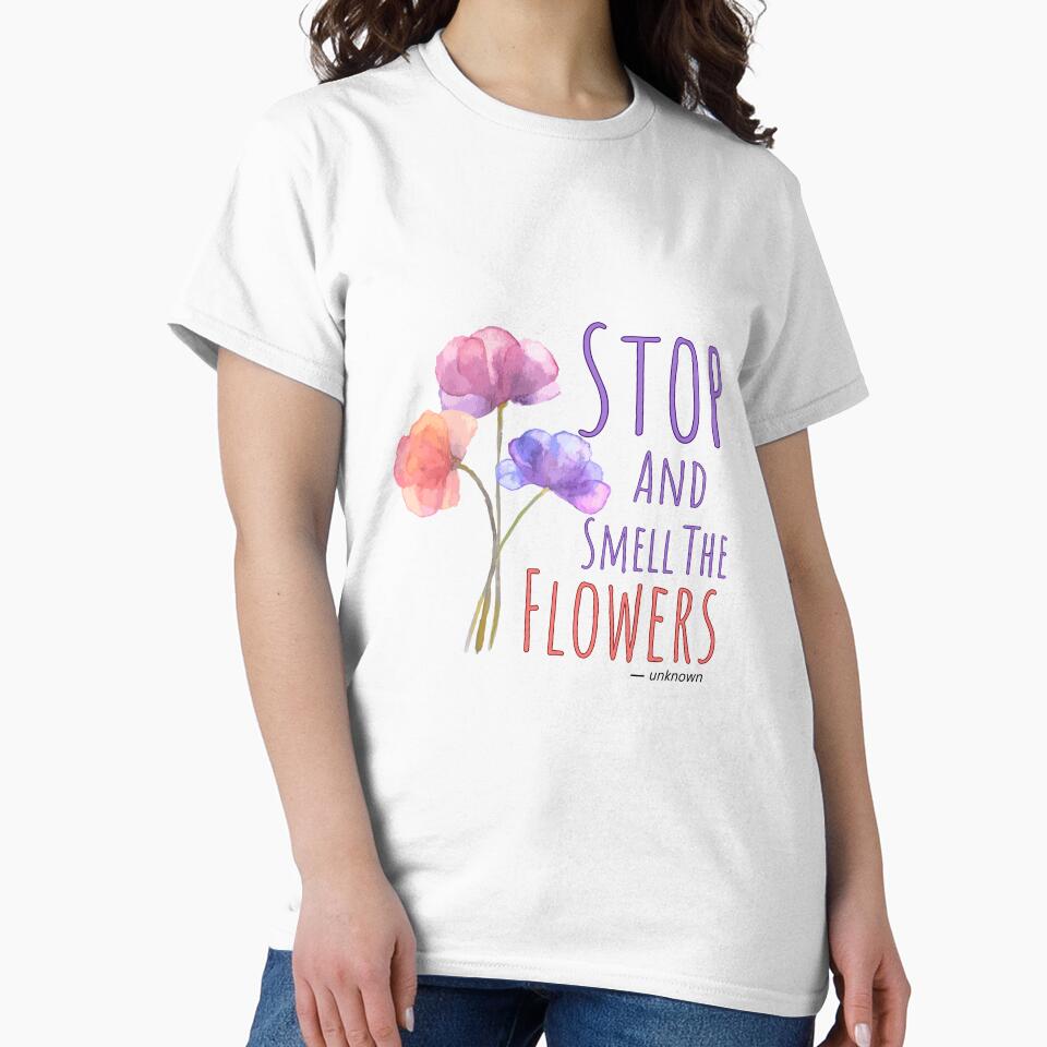 Stop and Smell the Flowers,Watercolor Flower Design,Florist, Motivational Quotes by Odetee T-Shirts, Hoodie,... (Image 2)