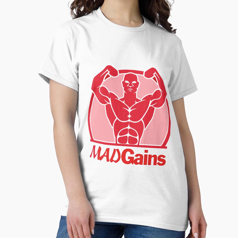 The gains, you get while wearing this are MAD by PhotoIllusions T-Shirts, Hoodie, Sweatshirt | BlankRebels.com (Image 2)