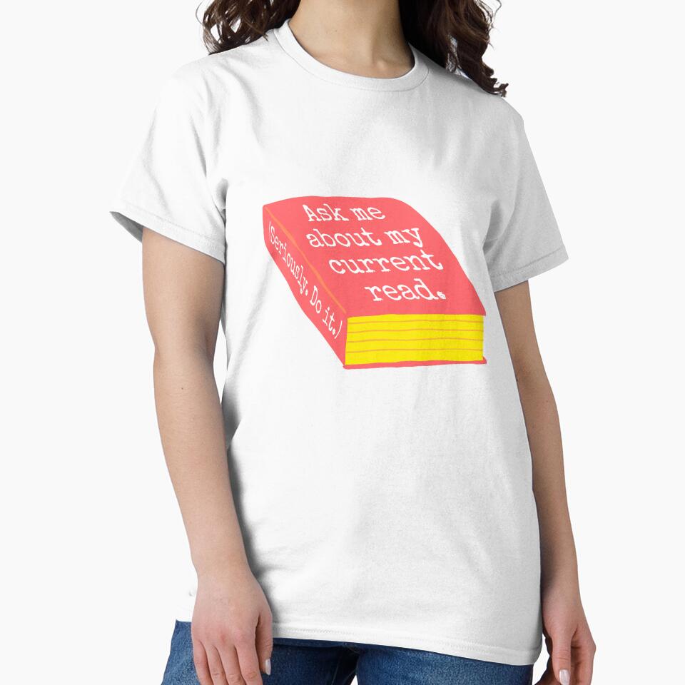 Ask me about my current read. by LightsongTees T-Shirts, Hoodie, Sweatshirt | BlankRebels.com (Image 2)