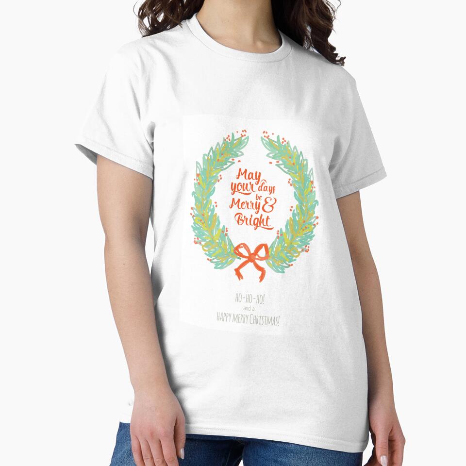 May your days be merry & bright ho-ho-ho and a happy merry christmas by Emil1993 T-Shirts, Hoodie, Sweatshirt (Image 2)