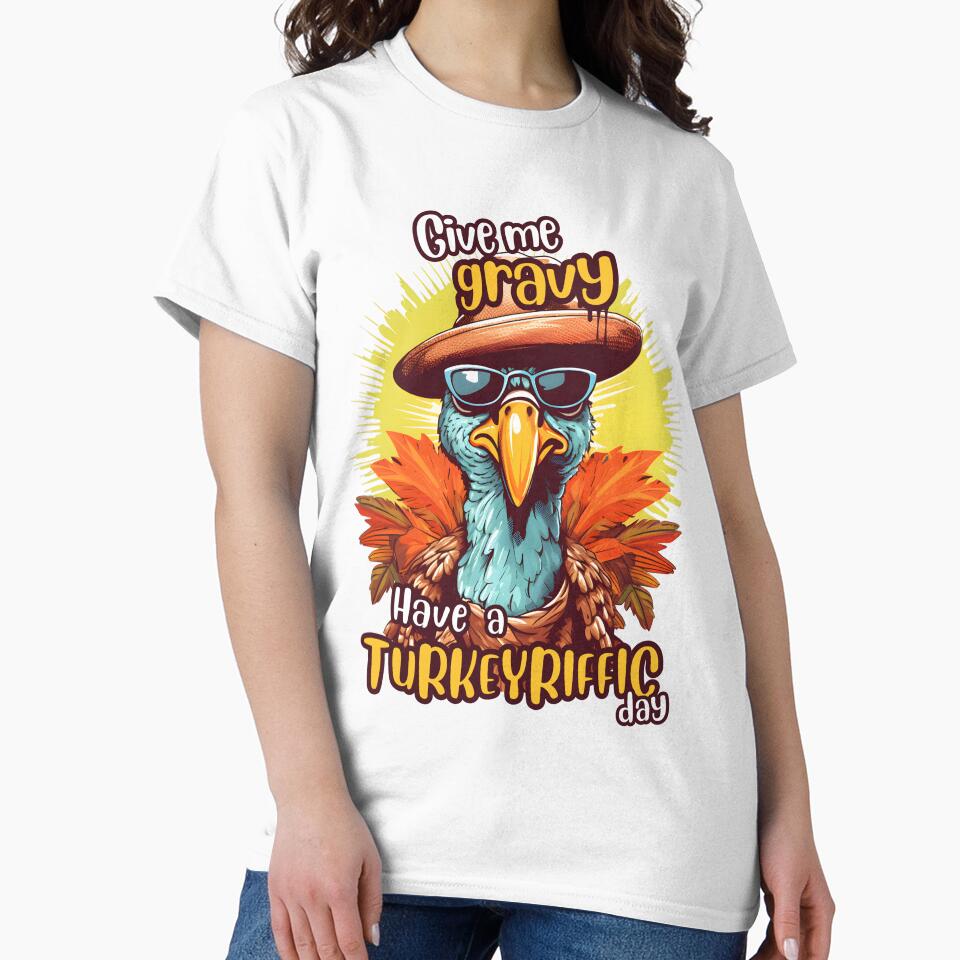 Thanksgiving Give Me Gravy Have a Turkeyriffic Day by Abstraktz T-Shirts, Hoodie, Sweatshirt | BlankRebels.com (Image 2)