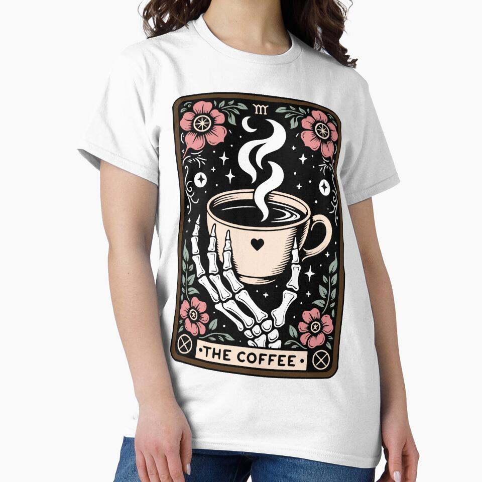 The Coffee Tarot Card With Skeleton Hand by shortblackcat T-Shirts, Hoodie, Sweatshirt | BlankRebels.com (Image 2)