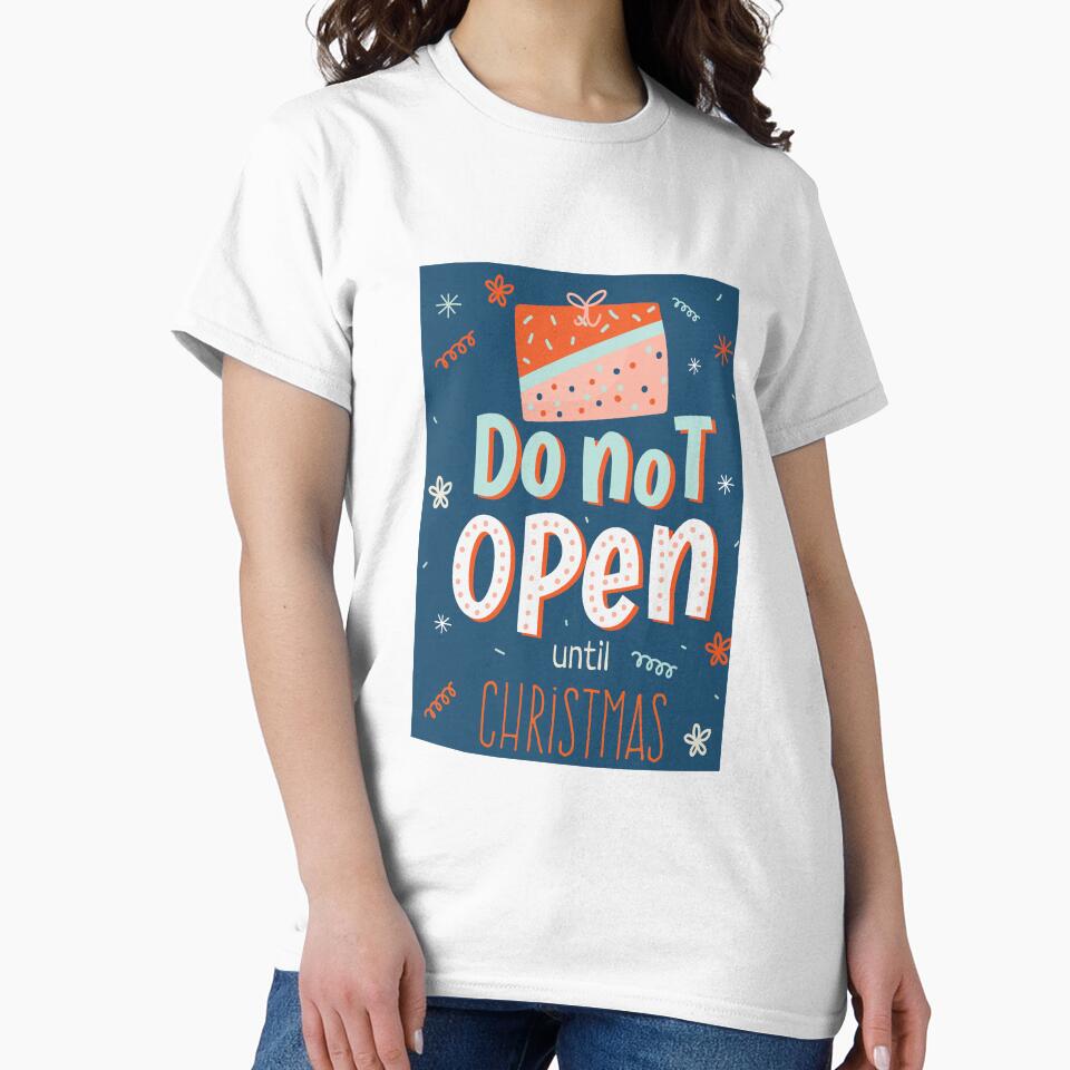 DO NOT OPEN until Christmas by Emil1993 T-Shirts, Hoodie, Sweatshirt | BlankRebels.com (Image 2)