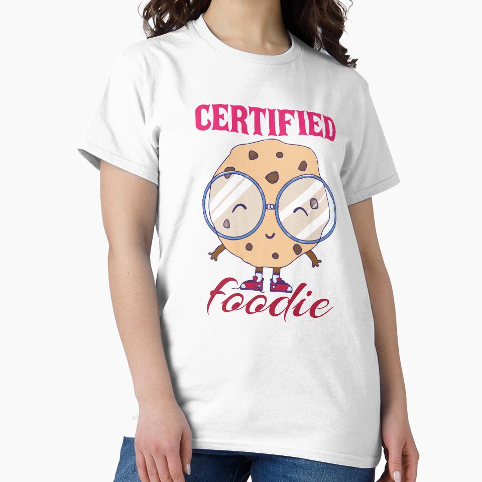 certified foodie cookies by smartness-shop T-Shirts, Hoodie, Sweatshirt | BlankRebels.com (Image 2)