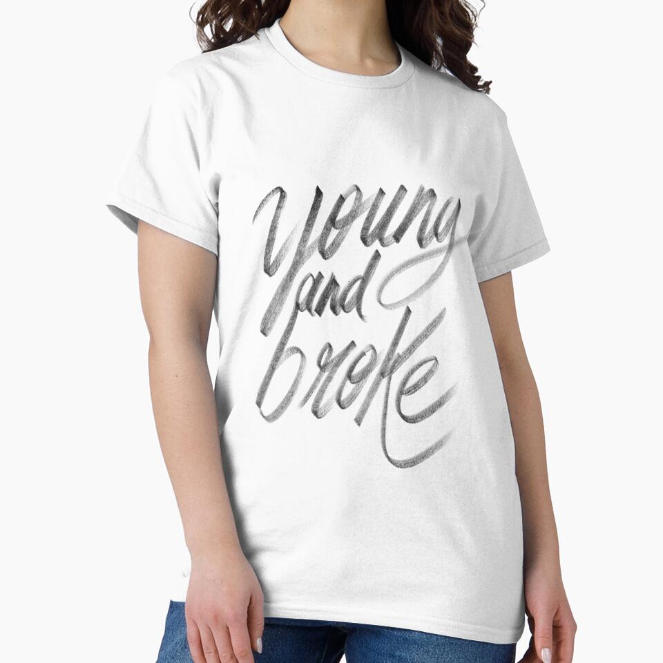 Young and Broke by koning T-Shirts, Hoodie, Sweatshirt | BlankRebels.com (Image 2)