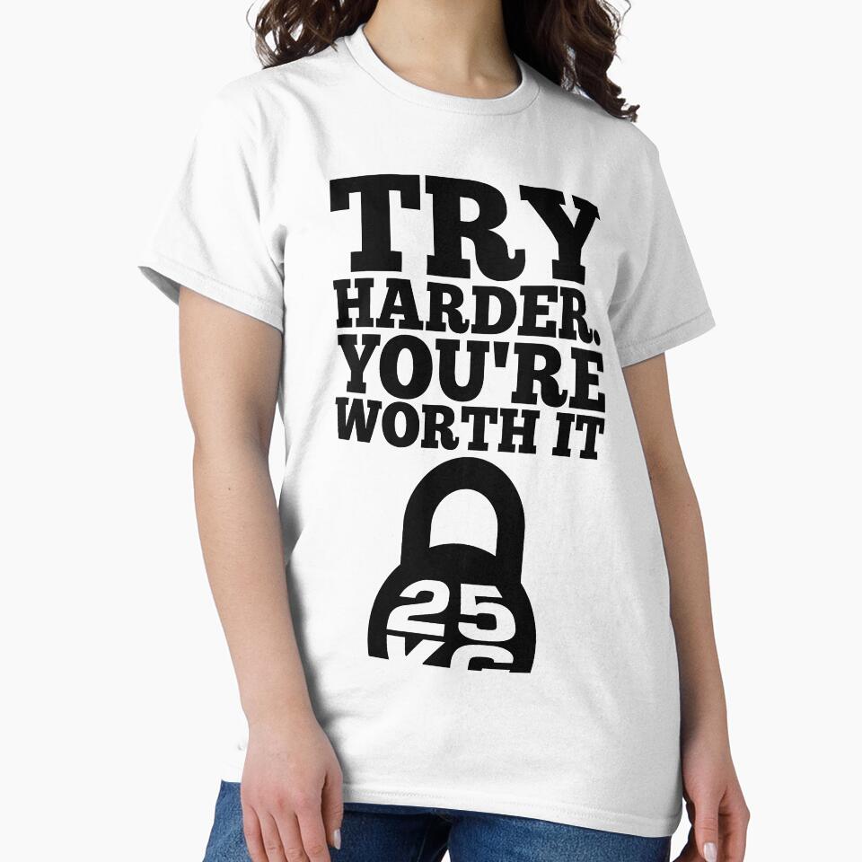 Try Harder. You’re Worth It. – Gym Inspirational Quotes by Labno4 T-Shirts, Hoodie, Sweatshirt | BlankRebels.com (Image 2)