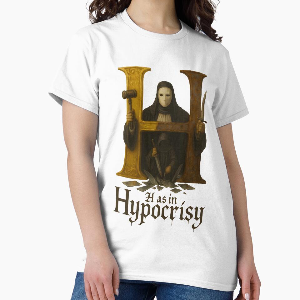 H as in hypocrisy dark theme cynical political alphabet by dark alphabet T-Shirts, Hoodie, Sweatshirt (Image 2)