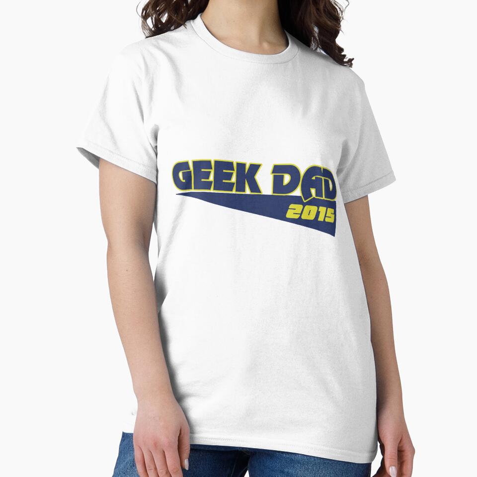 Geek dad 2015 by Boog Monst T-Shirts, Hoodie, Sweatshirt | BlankRebels.com (Image 2)