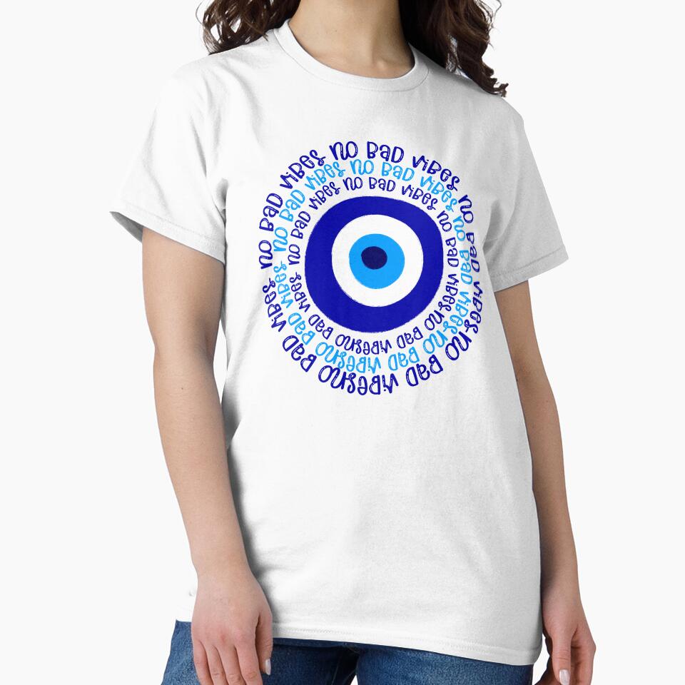 Evil Eye No Bad Vibes Spiritual Art Classic by MysticOzzy T-Shirts, Hoodie, Sweatshirt | BlankRebels.com (Image 2)