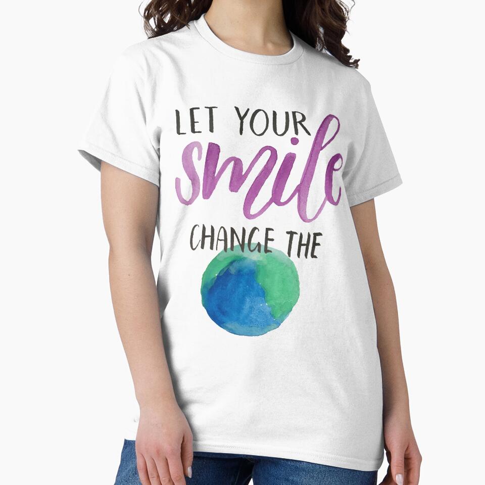 Let your smile change the world by acrylicsandink T-Shirts, Hoodie, Sweatshirt | BlankRebels.com (Image 2)