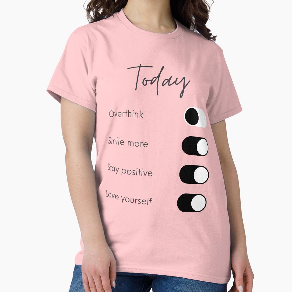 Overthinking Kills Your Happiness Today Positive Affirmation by SweetbeStore T-Shirts, Hoodie, Sweatshirt (Image 2)