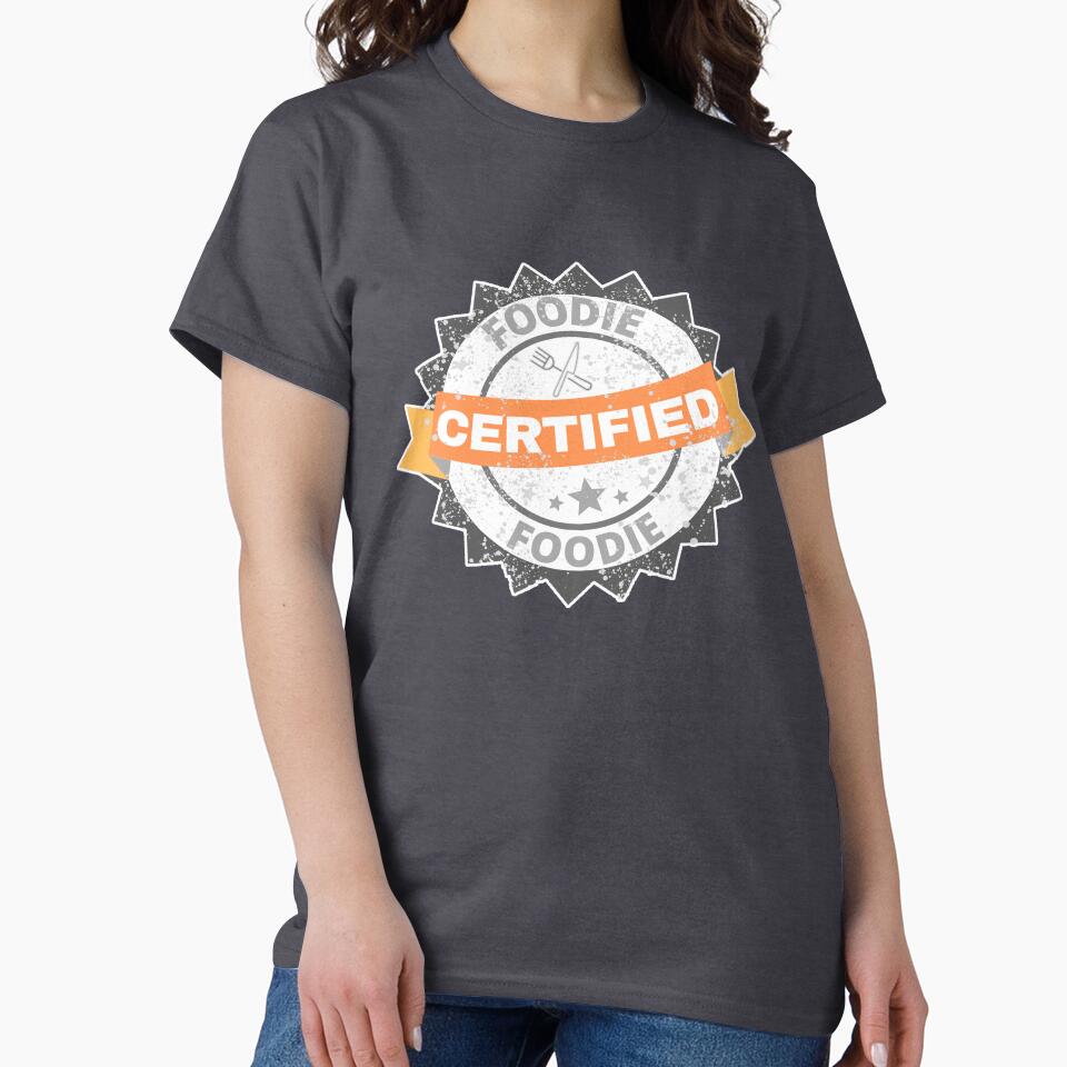 Certified Foodie.  Gray and Orange Certified Foodie. by Rabbitti T-Shirts, Hoodie, Sweatshirt | BlankRebels.com (Image 2)