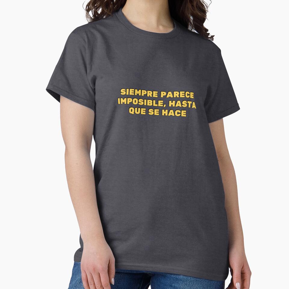 Siempre parece imposible, hasta que se hace - Spanish motivational by Inspirationmotivation T-Shirts, Hoodie,... (Image 2)