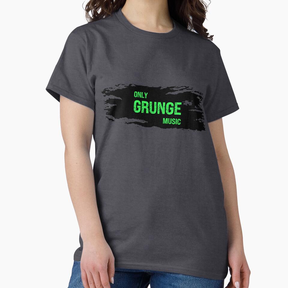 Only Grunge Music - ideal gift for grunge fans by ArtYourStyle T-Shirts, Hoodie, Sweatshirt | BlankRebels.com (Image 2)