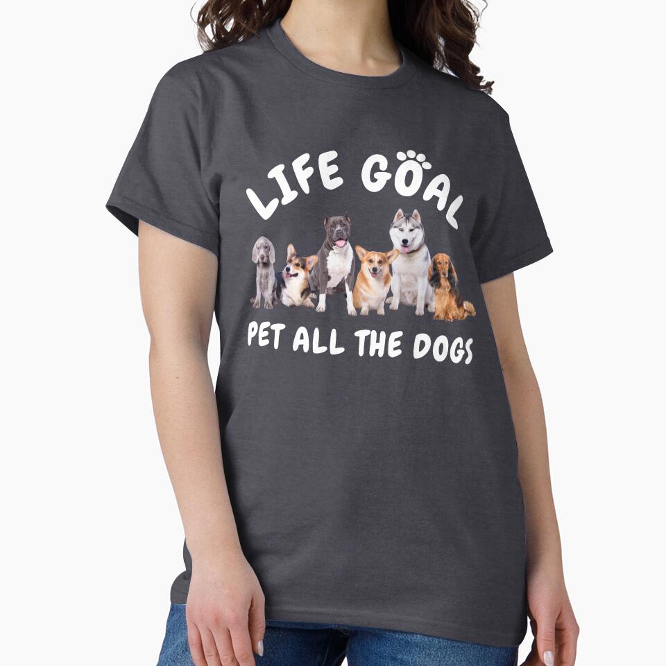 Life Goal: Pet All The Dogs Shirt for Women, Funny Dog T Shirt for Her - Funny Gift for Dog Mom, Dog Lover Gift... (Image 2)