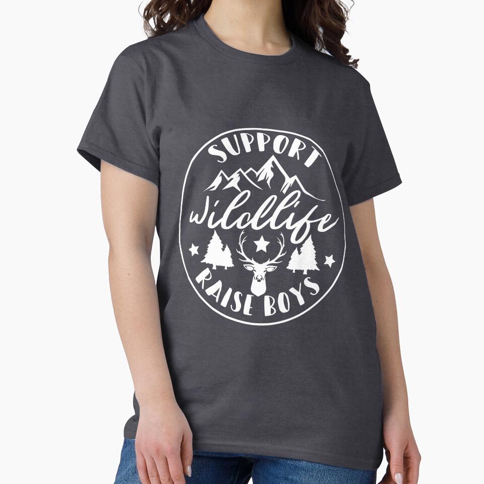 Support Wildlife Raise Boys, Mom Shirt, Mom T-shirt, Funny Mom Shirt, Mommy Shirt, Mom Gift by TC design_JB... (Image 2)
