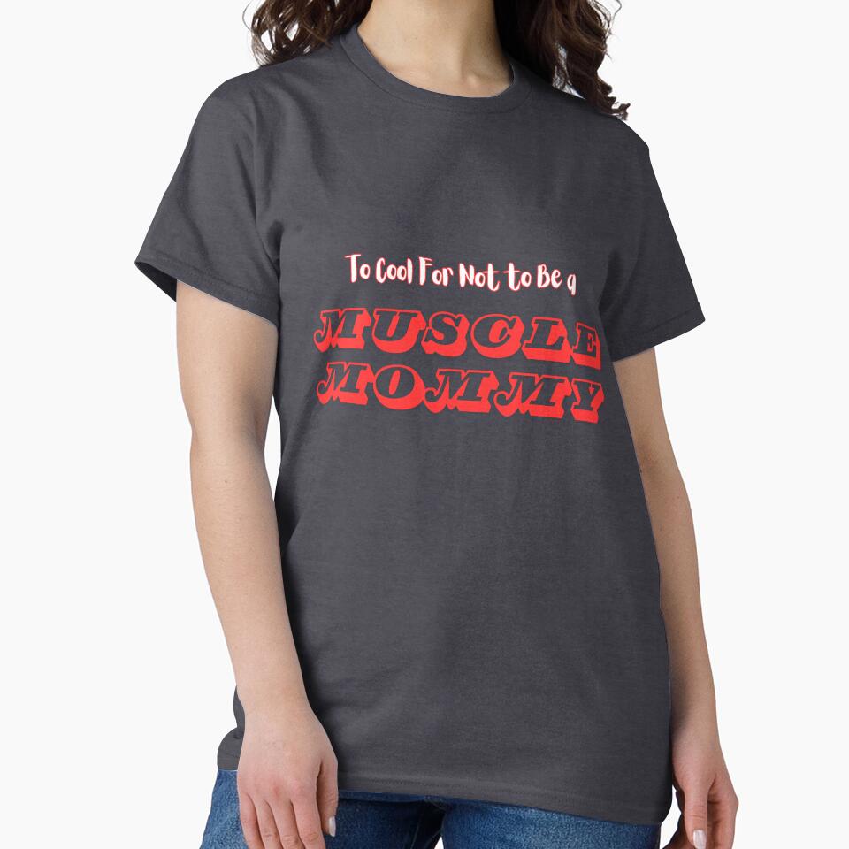 Too cool for not to be a Muscle Mommy by BohoHaven09 T-Shirts, Hoodie, Sweatshirt | BlankRebels.com (Image 2)
