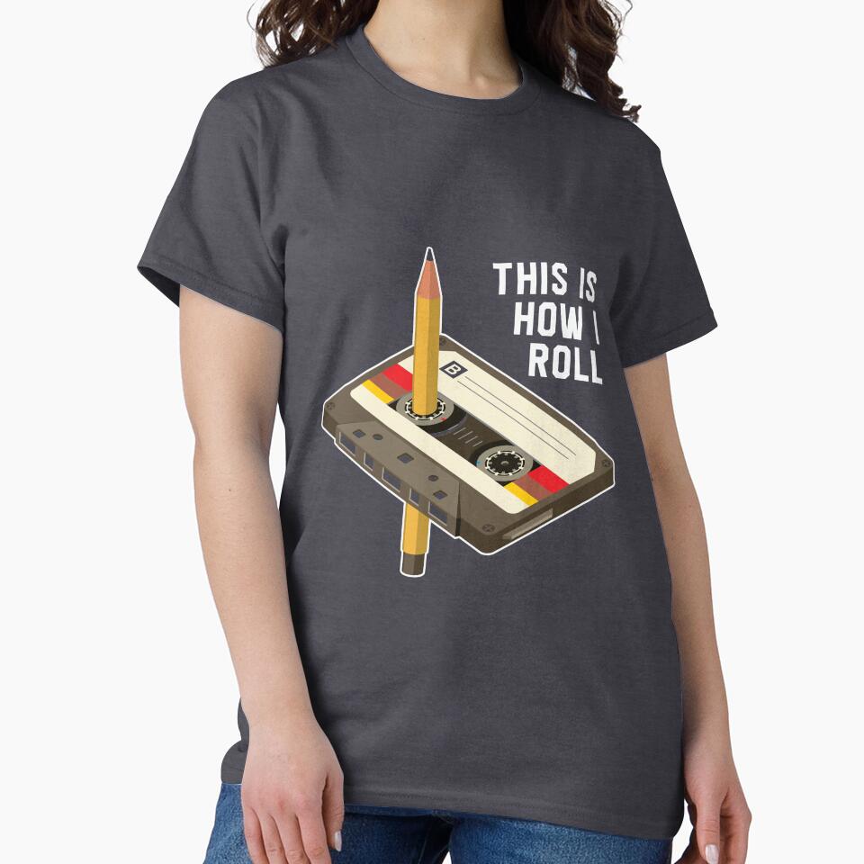 Retro Old Vintage Design Cassette Pencil This Is How I Roll by avinigav T-Shirts, Hoodie, Sweatshirt (Image 2)
