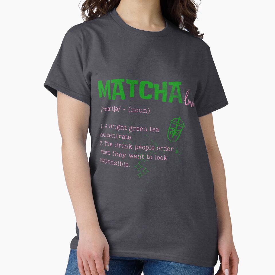Matcha Lover Definition by Nacho Average Designs T-Shirts, Hoodie, Sweatshirt | BlankRebels.com (Image 2)