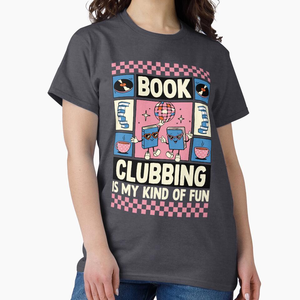book clubbing is my kind of fun by indiebookster T-Shirts, Hoodie, Sweatshirt | BlankRebels.com (Image 2)