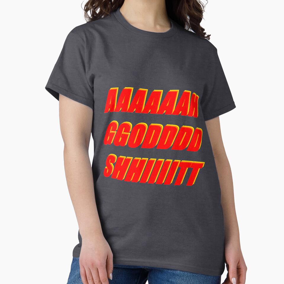 AAAAAAH GGODDDD SHIIIITT by erikstandke T-Shirts, Hoodie, Sweatshirt | BlankRebels.com (Image 2)