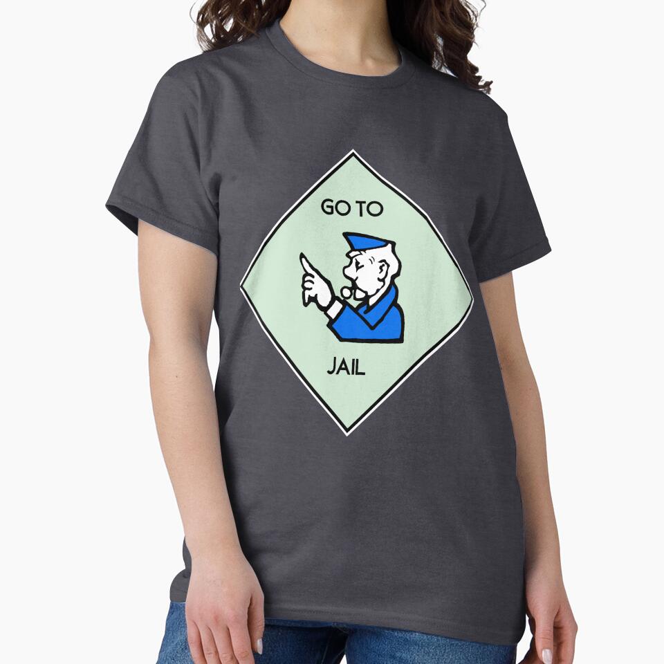 Go to Jail Game Board Image For Game Night by RstyBcktWkshp T-Shirts, Hoodie, Sweatshirt | BlankRebels.com (Image 2)